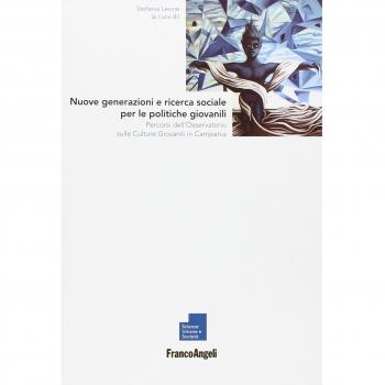 Nuove generazioni e ricerca sociale per le politiche giovanili. Percorsi dell'osservatorio sulle culture giovanili in Campania