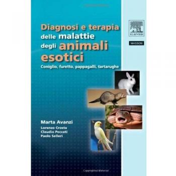 Diagnosi e terapia delle malattie degli animali esotici