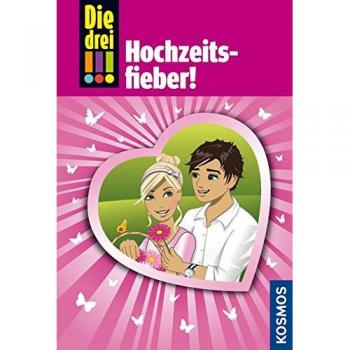 Die drei !!!, Bd.53, Hochzeitsfieber!