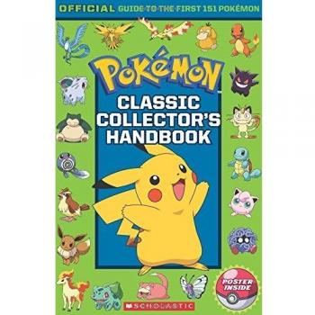 Pokemon: Classic Collector's Handbook by Scholastic 9781338158236 | Brand New