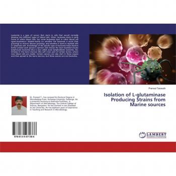 Taranath, Pramod: Isolation of L-glutaminase Producing Strains from Marine sources