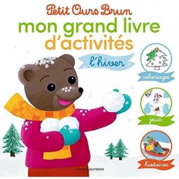Le grand livre d'activites d'hiver de petit ours brun