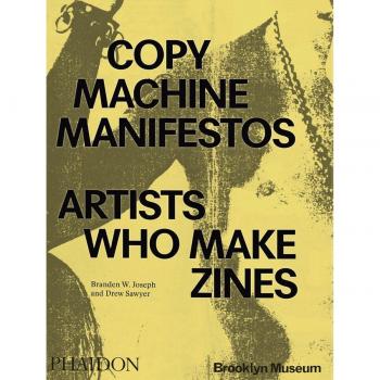 Branden W. Joseph Copy Machine Manifestos