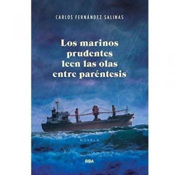 LOS MARINOS PRUDENTES LEEN LAS OLAS ENTRE PARÉNTESIS