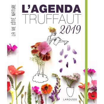 L'Agenda Truffaut : La Vie Côté Nature