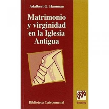 matrimonio y virginidad en la iglesia antigua