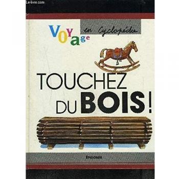 Touchez du bois !