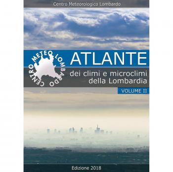 Atlante dei climi e microclimi della Lombardia (Vol. 2)