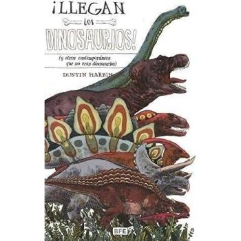 ¡LLEGAN LOS DINOSAURIOS!