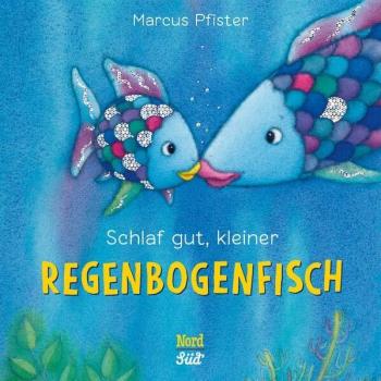 Marcus Pfister Schlaf Gut, Kleiner Regenbogenfisch (Kleine Pappe) (Der Regenbogenfisch)