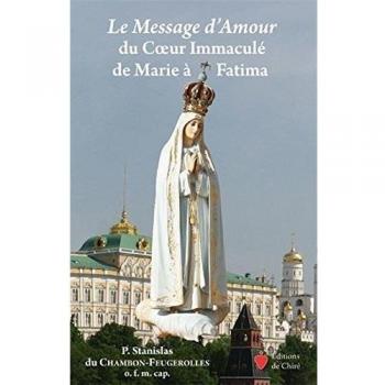 Le Message D'amour Du Coeur Immaculé De Marie À Fatima