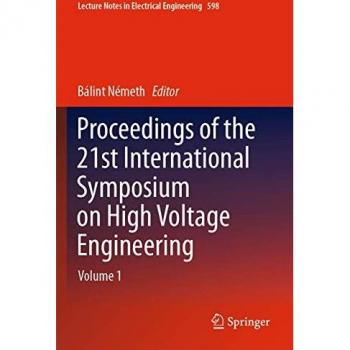 Proceedings of the 21st International Symposium on High Voltage Engineering, Volume 1