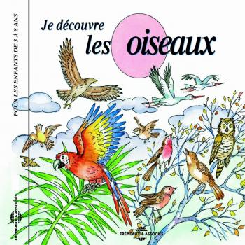 Je Decouvre les Oiseaux
