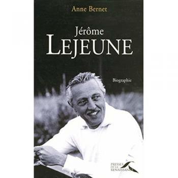 Jérôme Lejeune : Le père de la génétique moderne