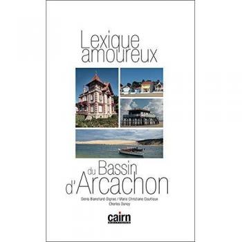 Lexique amoureux du bassin d'Arcachon