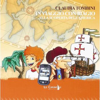 In viaggio con Biagio. Alla scoperta dell'America