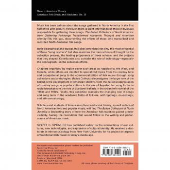 The Ballad Collectors of North America: How Gathering Folksongs Transformed Academic Thought and American Identity Scott Spencer