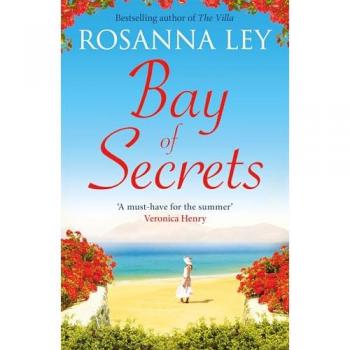 Bay of Secrets by Rosanna Ley