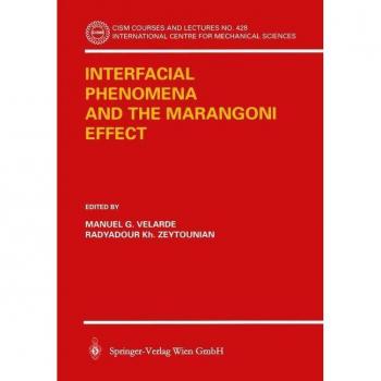 Interfacial Phenomena and the Marangoni Effect