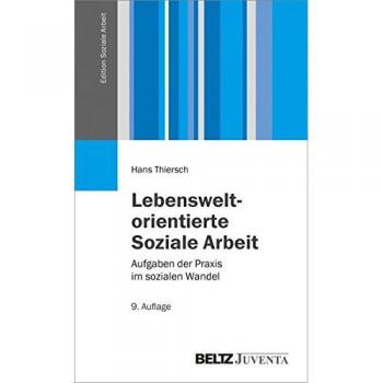 Lebensweltorientierte Soziale Arbeit | Aufgaben der Praxis im sozialen Wandel
