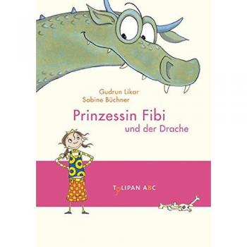 Prinzessin Fibi und der Drache