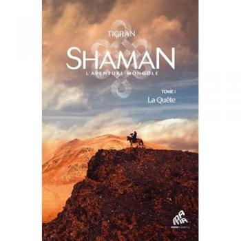 Shaman, La trilogie : Tome 1, La Quête: La Quête