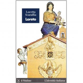 Loreto. Un lembo di Terra Santa in Italia