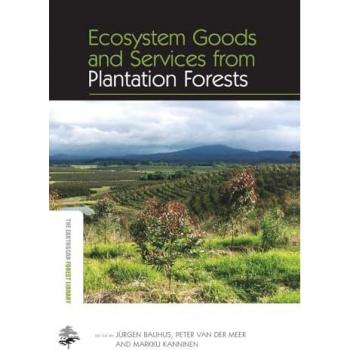 Ecosystem Goods and Services from Plantation Forests (The Earthscan Forest Library)