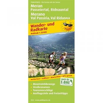 Meran, Passeiertal, Ridnauntal / Merano, Val Passiria, Val Ridanna Wander