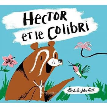 Hector et le Colibri