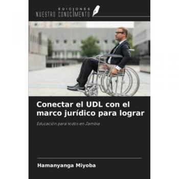 Conectar el UDL con el marco jurídico para lograr: Educación para todos en Zambia