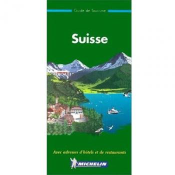 Michelin Le Guide Vert Suisse (Guides Verts en Francais)