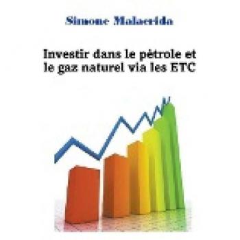 Malacrida, Simone: Investir dans le pétrole et le gaz naturel via les ETC