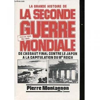 La Grande Histoire de la Seconde Guerre mondiale