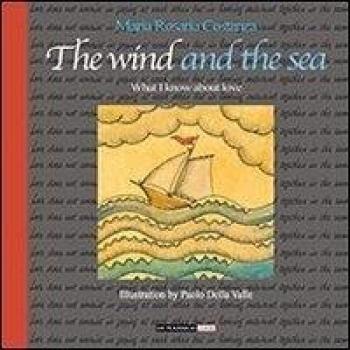 The wind and the sea. What I kown about love