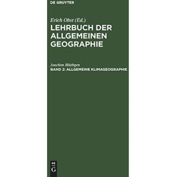Lehrbuch der Allgemeinen Geographie: Allgemeine Klimageographie