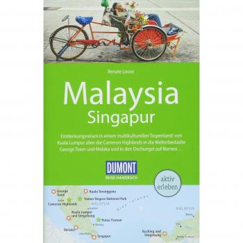 Renate Loose Dumont Reise-Handbuch Reiseführer Malaysia, Singapur: Mit Extra-Reisekarte