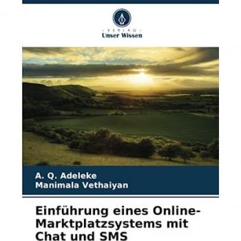 Adeleke, A. Q.: Einführung eines Online-Marktplatzsystems mit Chat und SMS
