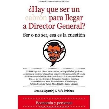 Hay que ser un cabrón para llegar a director general?: ser o no ser, esa es la cuestión (Tapa blanda).