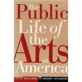 The Public Life of the Arts in America
