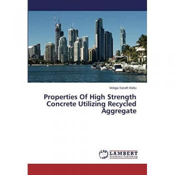 Properties Of High Strength Concrete Utilizing Recycled Aggregate