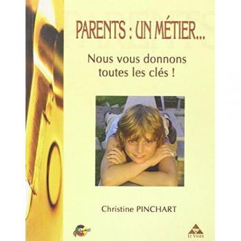 Pinchart Parents Un Métier : Nous Vous Donnons Les Clefs