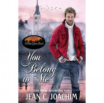 You Belong to Me (Pine Grove Novel, Band 4)