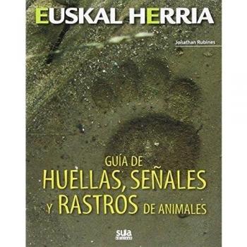 GUIA DE HUELLAS, SEÑALES Y RASTROS ANIMALES -SUA. NUEVO. ENVÍO URGENTE (Librería