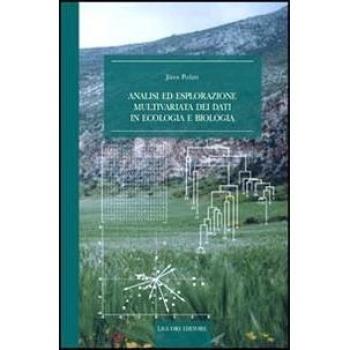 Analisi ed esplorazione multivariata dei dati in ecologia e biologia
