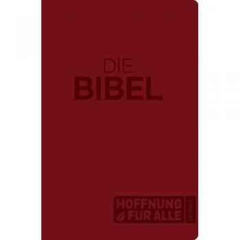 Hoffnung für alle. Die Bibel