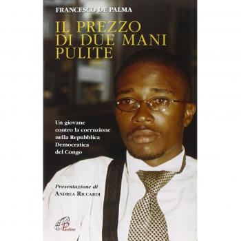 Il prezzo di due mani pulite. Un giovane contro la corruzione nella Repubblica Democratica del Congo