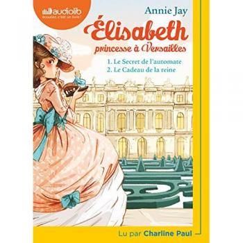 Elisabeth Princesse à Versailles 1