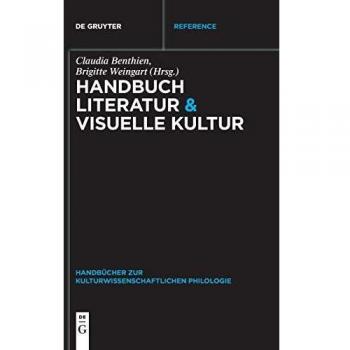 Handbuch Literatur & Visuelle Kultur