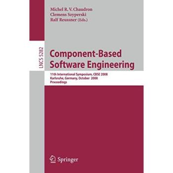 Component-Based Software Engineering: 11th International Symposium, CBSE 2008, Karlsruhe, Germany, October 14-17, 2008, Proceedings